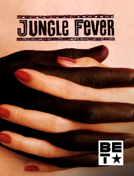 BET - Jungle Fever