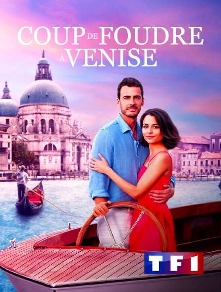 TF1 - Coup de foudre à Venise
