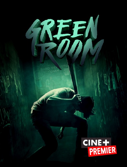 Ciné+ Premier - Green Room