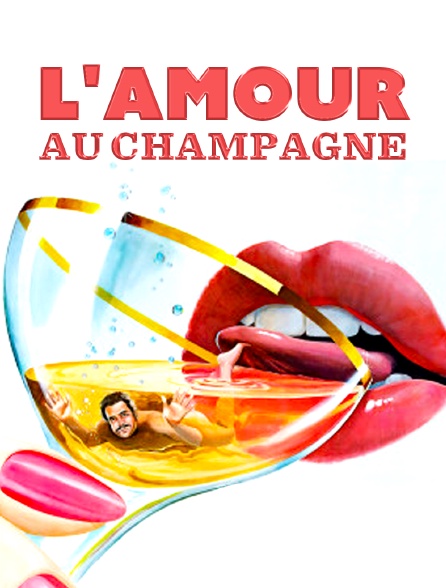 L'amour au champagne