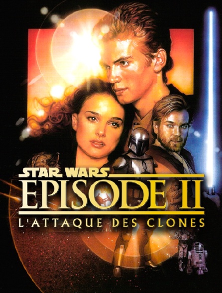 Star Wars L Attaque Des Clones Streaming Star Wars Episode II : l'attaque des clones en Streaming - Molotov.tv