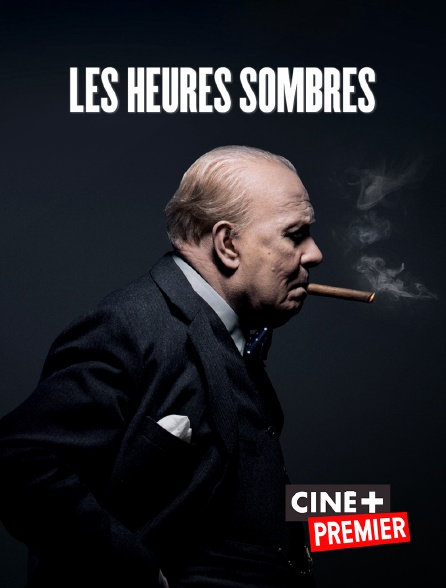 Ciné+ Premier - Les heures sombres