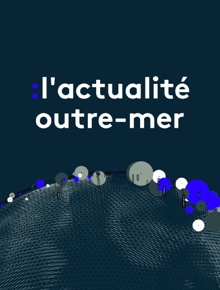 L'actualité outre-mer