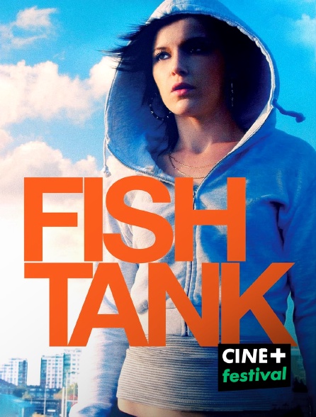 CINE+ Festival - Fish Tank