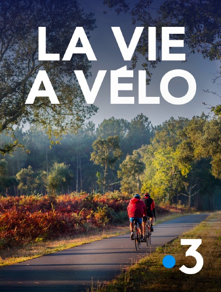 France 3 - La vie à vélo