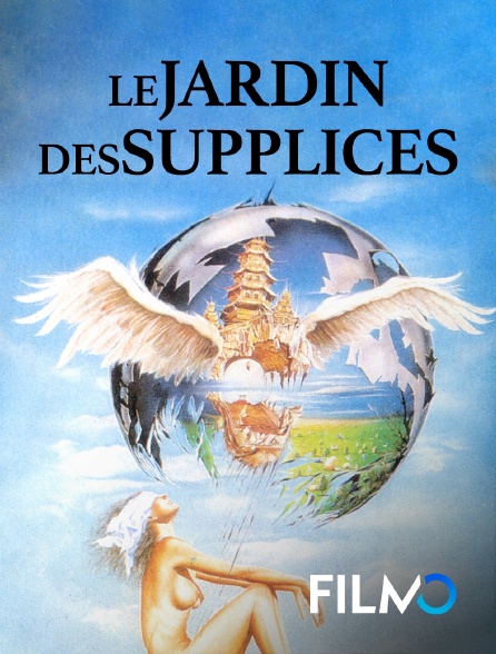 FilmoTV - Le jardin des supplices