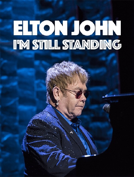 elton john im still standing 10 hours