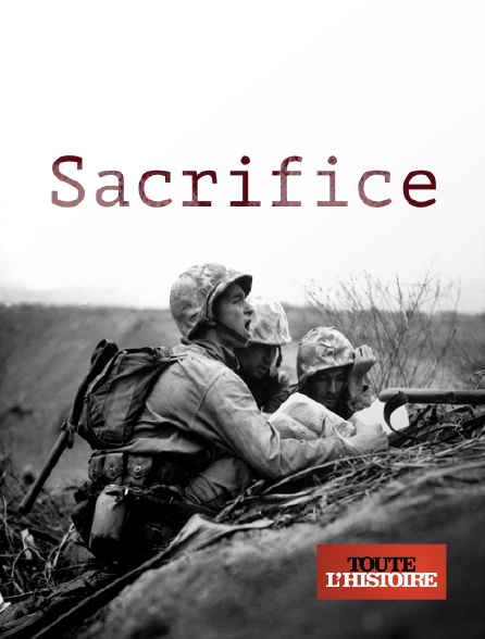 Toute l'Histoire - Sacrifice