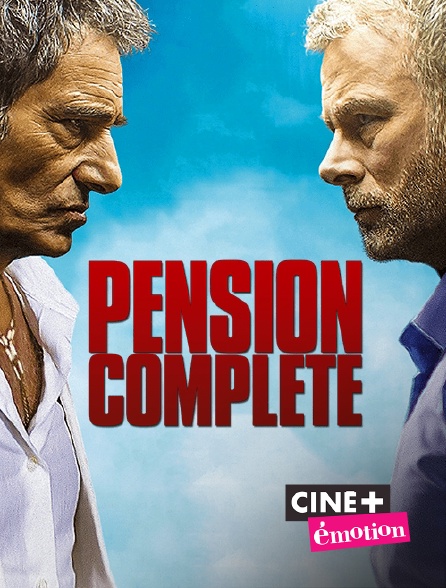 Ciné+ Emotion - Pension complète