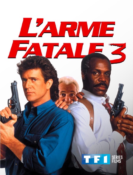 TF1 Séries Films - L'arme fatale 3