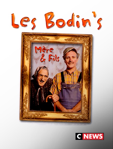 CNEWS - Les Bodin's, mère et fils
