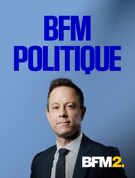 BFM2 - BFM Politique