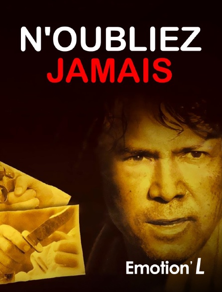 Emotion'L - N'oubliez jamais