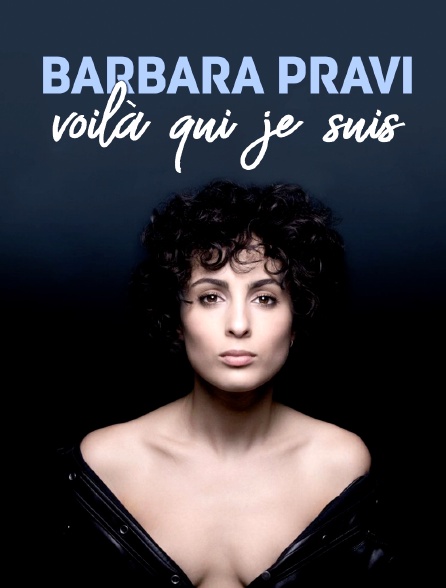 Barbara Pravi, voilà qui je suis