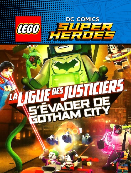 Lego DC La Ligue des Justiciers : S'évader de Gotham City