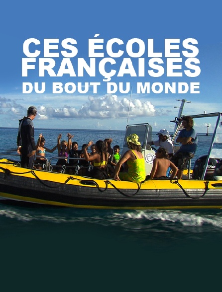 Ces écoles françaises du bout du monde