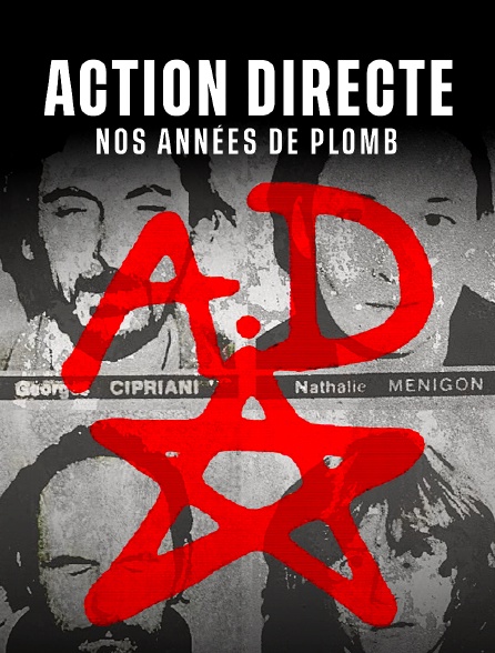Action directe, nos années de plomb