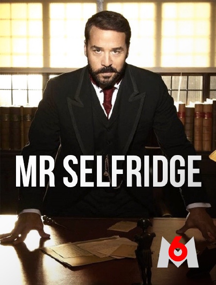 M6 - Mr Selfridge