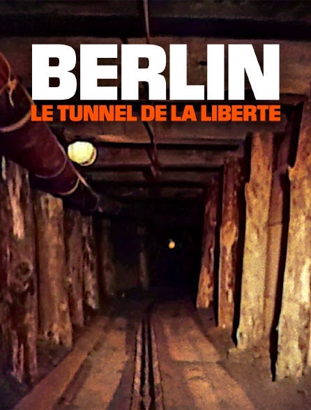 Berlin : Le tunnel de la liberté