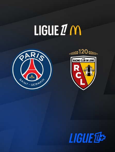 Ligue 1+ - Football - Ligue 1 McDonald's : Paris-SG / Lens