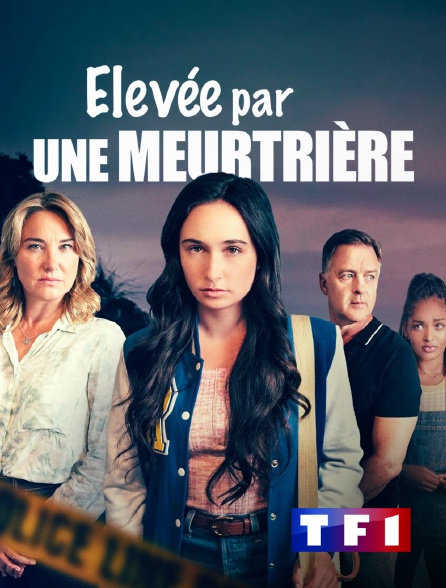 TF1 - Elevée par une meurtrière