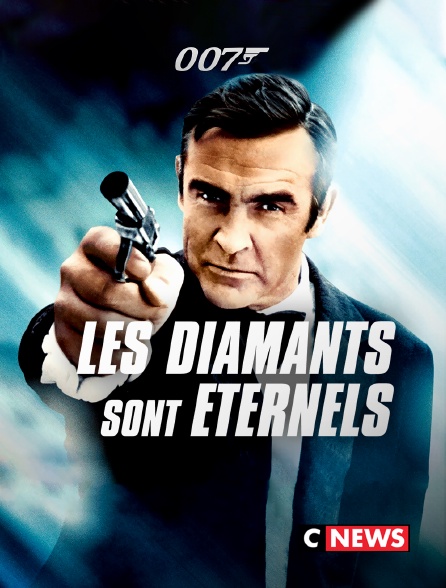 CNEWS - James Bond : Les diamants sont éternels