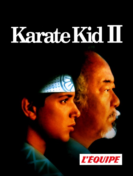 L'Equipe - Karate Kid : le moment de vérité II