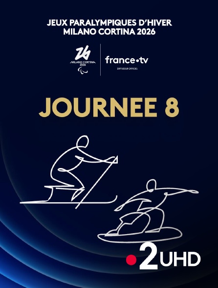 France 2 UHD - Jeux paralympiques de Milan-Cortina 2026 : Journée 8