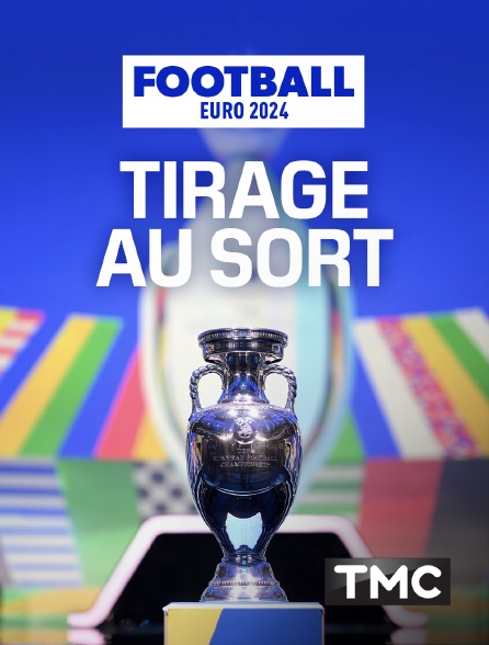 TMC - Tirage au sort UEFA Euro