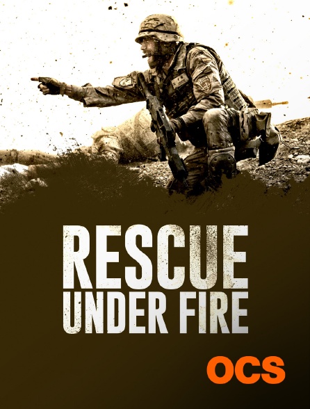 OCS - Rescue Under Fire