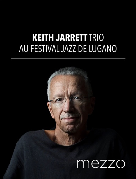 Mezzo - Keith Jarrett Trio au festival Jazz de Lugano