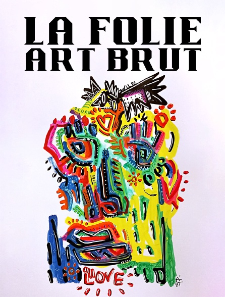 La folie art brut