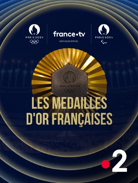 France 2 - Paris 2024 - Les médailles d'or françaises