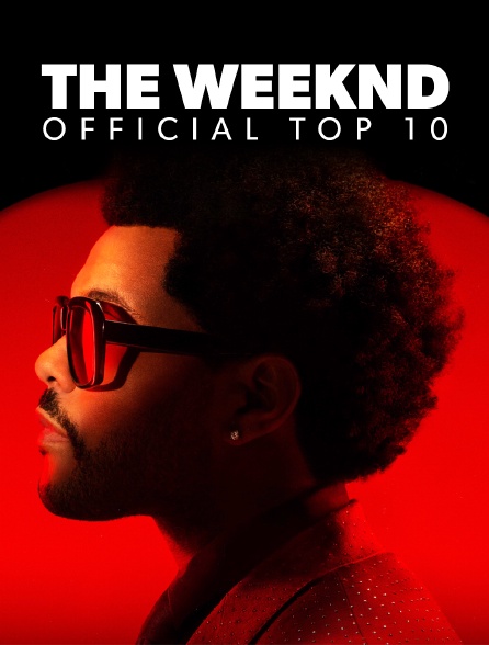 The weeknd: official top 10