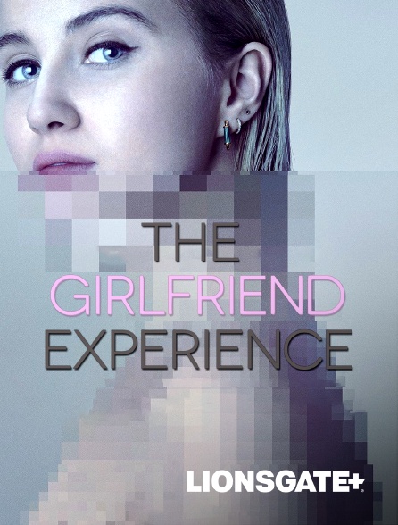 LIONSGATE+ - The Girlfriend Experience