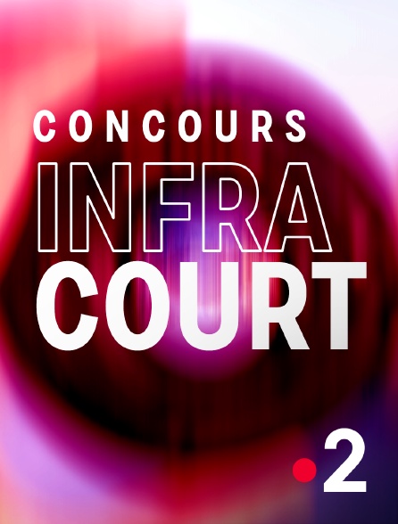 France 2 - Concours Infracourts
