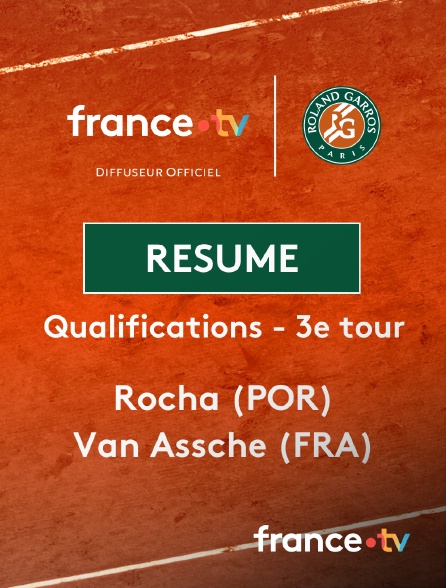 France.tv - Roland-Garros - Qualifications - 3e tour : le résumé du match Rocha vs Van Assche