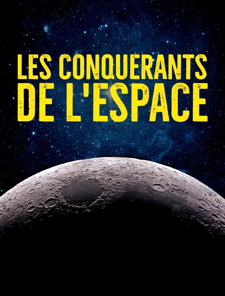 Les conquérants de l'espace