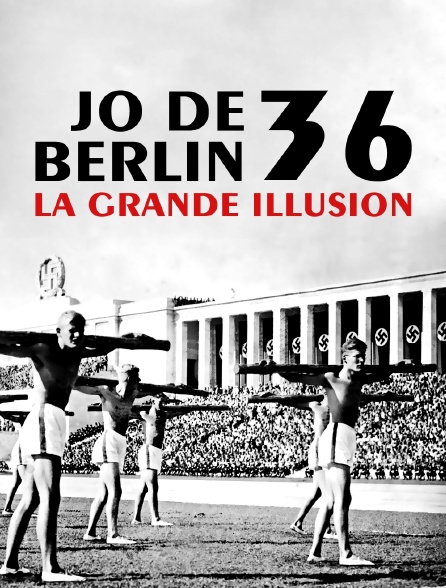 JO de Berlin 36, la grande illusion