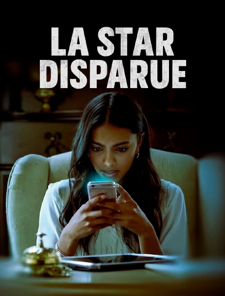 La star disparue