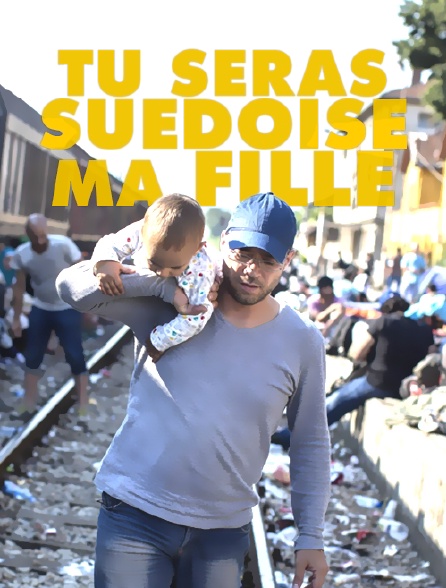 Tu seras suédoise, ma fille