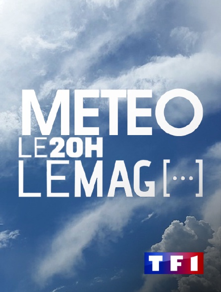 TF1 - Météo 20h le mag