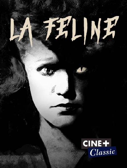 Ciné+ Classic - La féline
