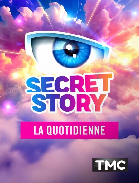 TMC - Secret story, la quotidienne