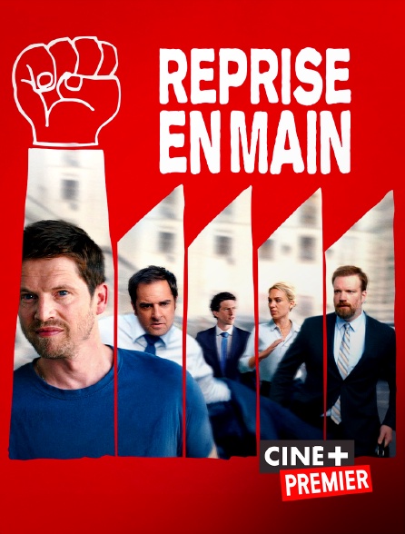 Ciné+ Premier - Reprise en main