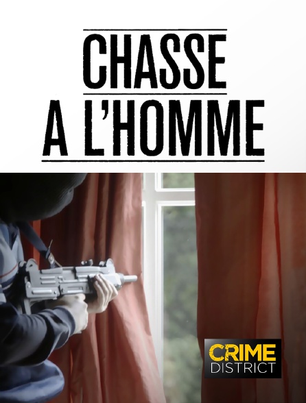 Crime District - Chasse à l'homme *2019