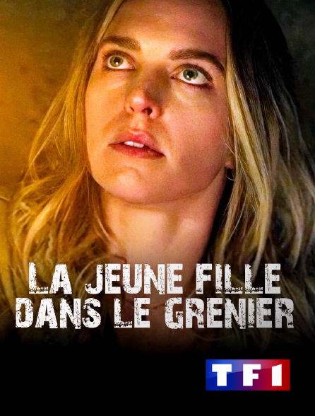 TF1 - La jeune fille dans le grenier