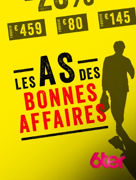 6ter - Les as des bonnes affaires