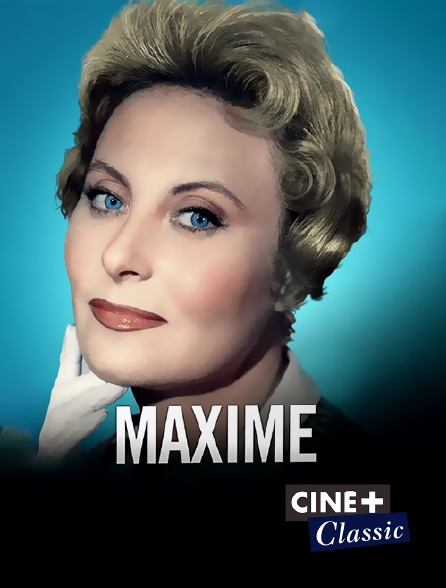 Ciné+ Classic - Maxime