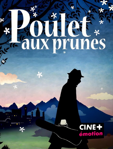 CINE+ Emotion - Poulet aux prunes en replay